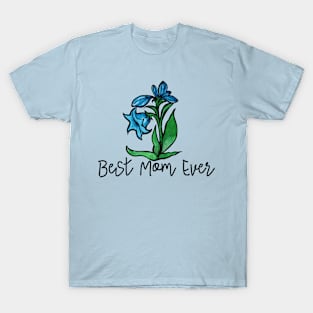 Best mom Ever T-Shirt